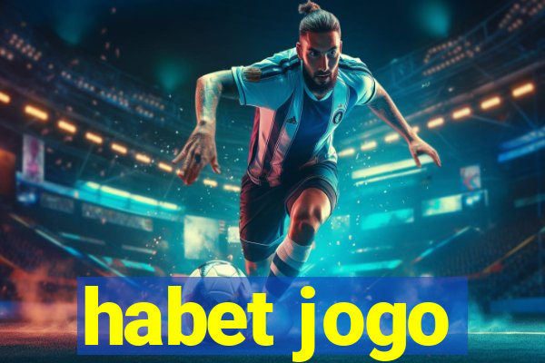 habet jogo